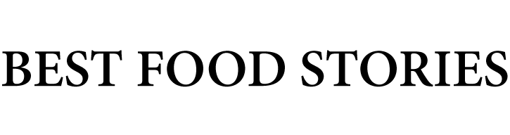 BEST FOOD STORIES